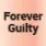 Forever Guilty