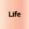 Life